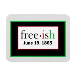 Freeish Juneteenth Flexible Photo Magnet