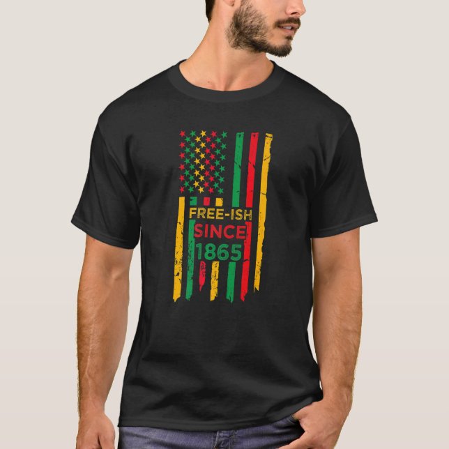 Freeish Since 1865  1 T-Shirt (Front)