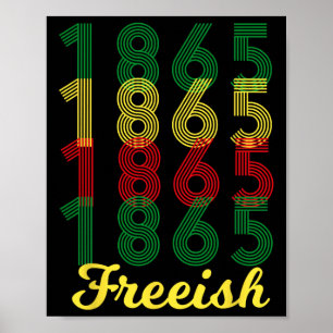 Freeish Since 1865 African American Black Pride 1 Poster