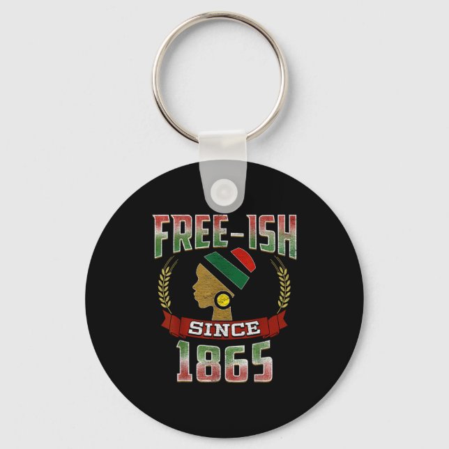 Freeish since 1865 juneteenth black pride  keychain (Front)