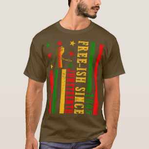 Freeish Since 1865 With Pan African Flag for Junet T-Shirt
