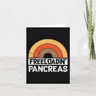 Freeloadin Pancreas Fun Type 1 Diabetes Awareness Card