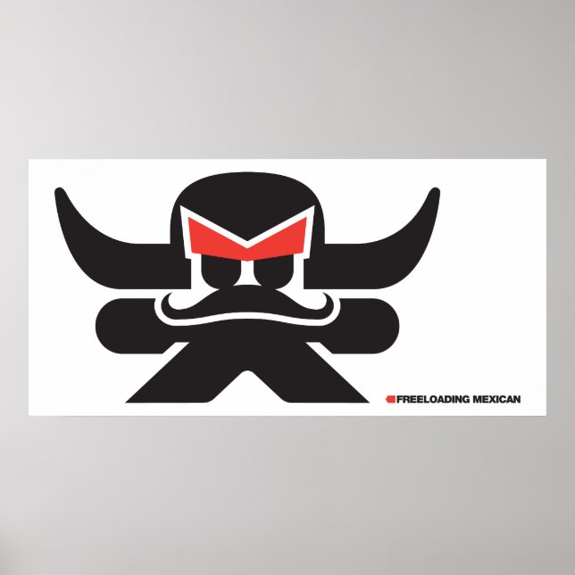 Freeloading Mexican - black Poster (Front)