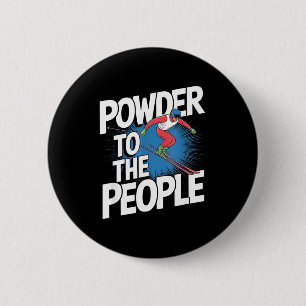 Freeride skier - powder to the people 2 inch round button
