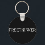 Freethinker Keychain<br><div class="desc">Distressed lettering spells it out for the reason-impaired: you're a "Freethinker."</div>
