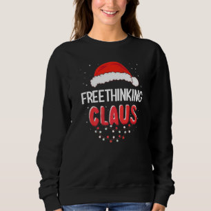 Freethinking Santa Claus Christmas Matching Costum Sweatshirt