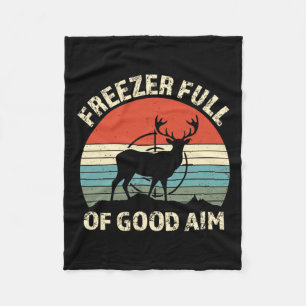 Freezer Full Of Good Aim Funny Hunting Season Sayi Fleece Blanket