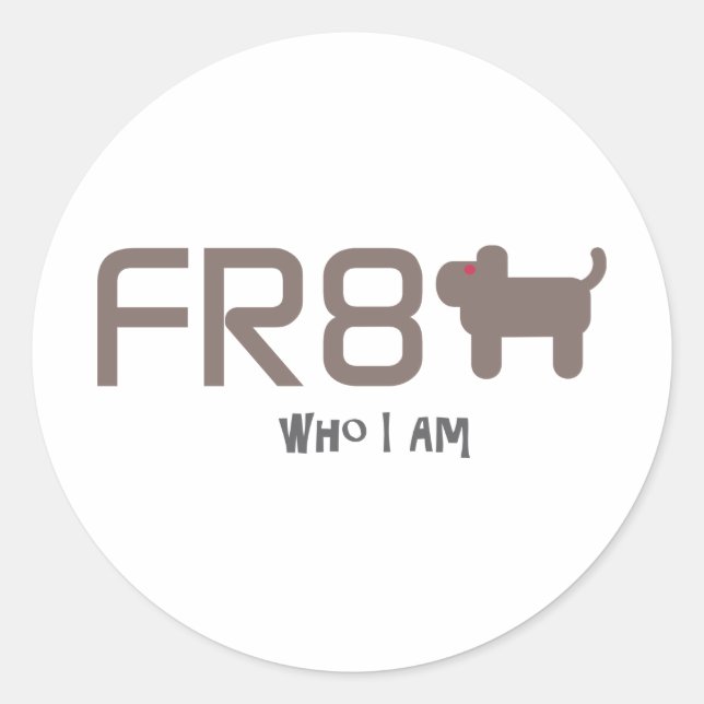 Freight dog who I am Classic Round Sticker (Front)