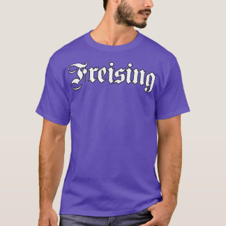 Freising written with gothic font T-Shirt