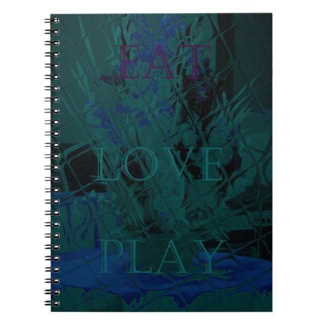 French Blue  Love Eat  Play Flower colours for all Notebook (Front)