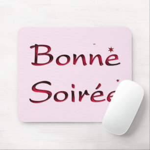 French:Bonne Soiree Mouse Pad