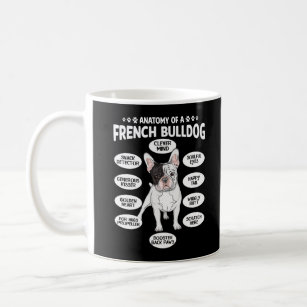 French Bulldog Anatomy Humour Frenchie Puppy Coffee Mug