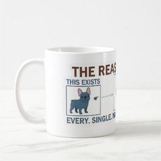 French Bulldog Coffee Reason Infographic Funny Dog Mug