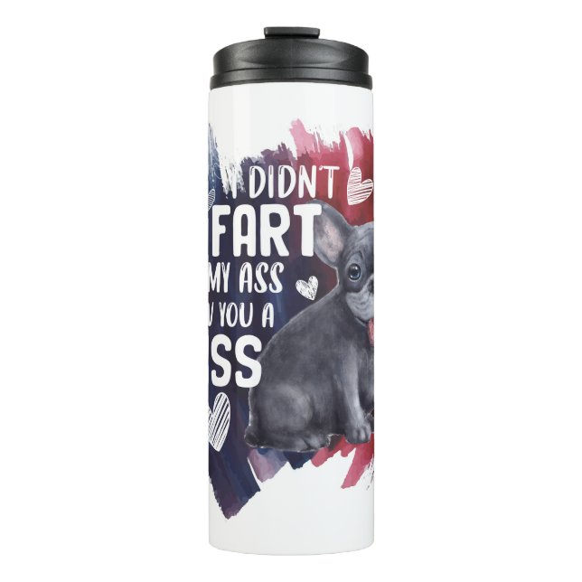 French Bulldog Cute Gift for Dog Dad Dog Mom Thermal Tumbler (Front)