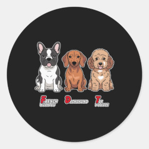 French Bulldog Dachshund Toy Poodle Funny Subtle A Classic Round Sticker