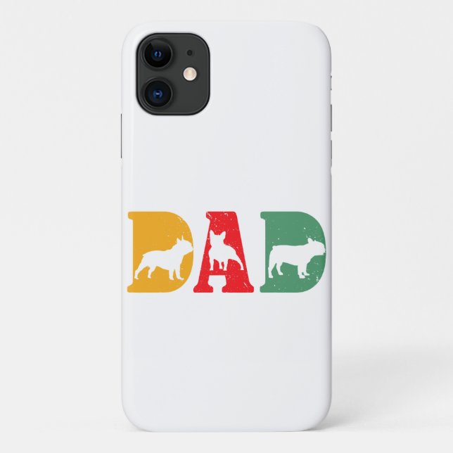 French Bulldog Dad Dog Fathers Day Gift Case-Mate iPhone Case (Back)