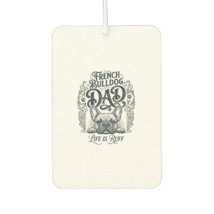 French Bulldog Dad Life Is Ruff Vintage Shirt Desi Air Freshener