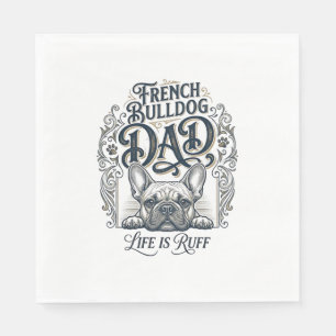 French Bulldog Dad Life Is Ruff Vintage Shirt Desi Napkin