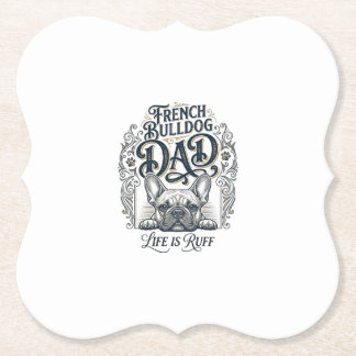 French Bulldog Dad Life Is Ruff Vintage Shirt Desi Paper Coaster