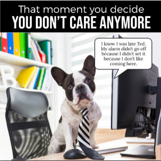 French Bulldog Didn't Set Alarm T-Shirt