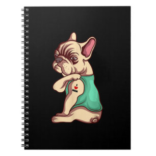 French Bulldog Dog I Love Mom Tattoo Lover Gift Notebook