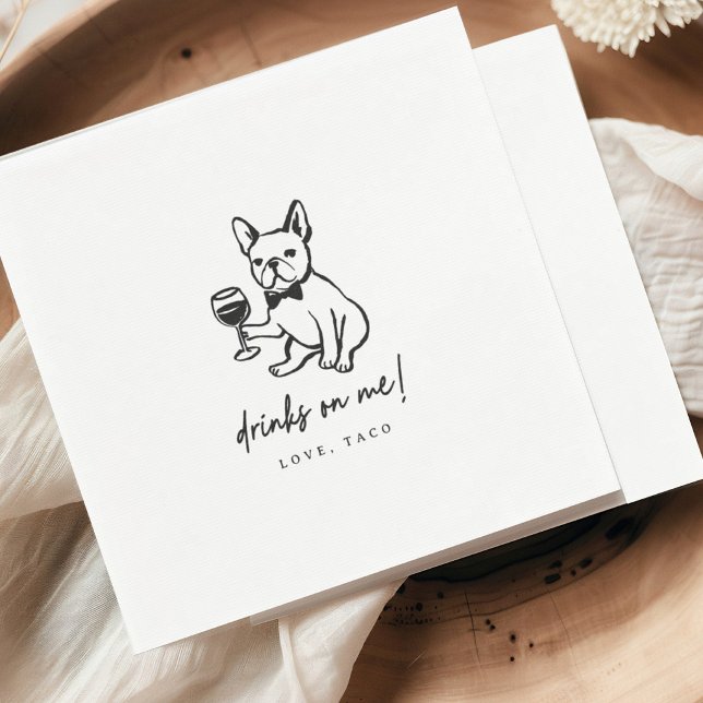 French Bulldog Drinks on Me Wedding Napkins (Creator Uploaded)