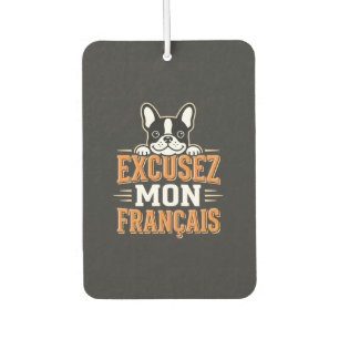 French Bulldog Excusez Mon Franais Design Air Freshener