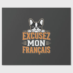 French Bulldog Excusez Mon Franais Design Wrapping Paper