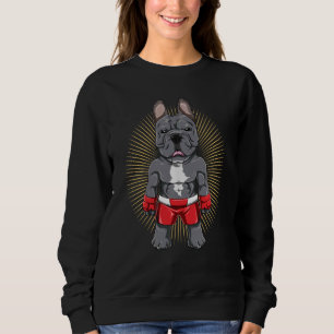 French Bulldog Fighter Mma Sweatshirt