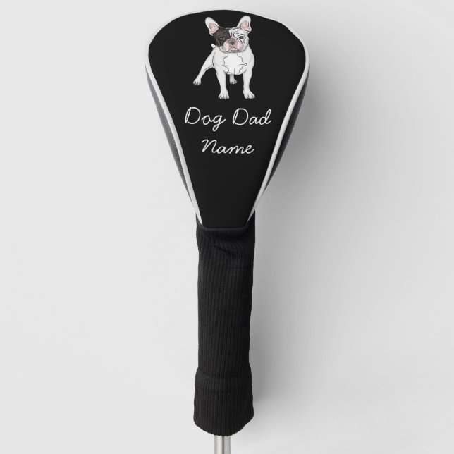 French Bulldog for dog dad with name on black Golf Head Cover (Front)