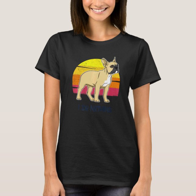 French Bulldog Frenchie Dog Breed  138 T-Shirt (Front)