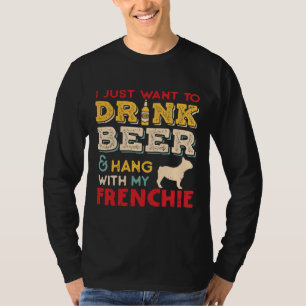French Bulldog Frenchie Dog Dad Beer Lover T-Shirt