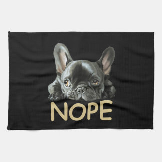 French Bulldog | Frenchie Nope Gifts Kitchen Towel