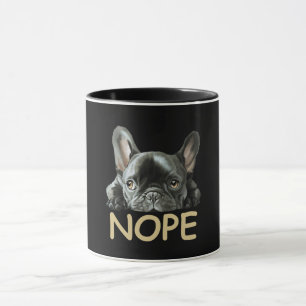French Bulldog Frenchie Nope Gifts Mug