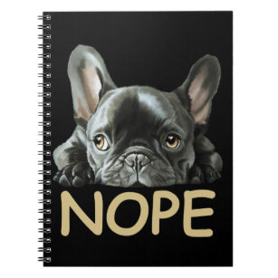 French Bulldog   Frenchie Nope Gifts Notebook