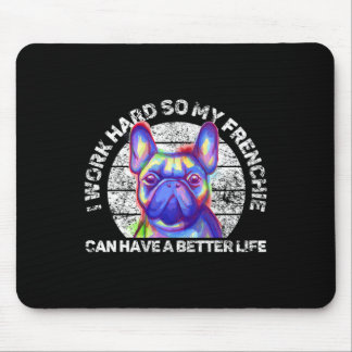 French Bulldog Fun Quotes Sayings Cute  Mouse Pad