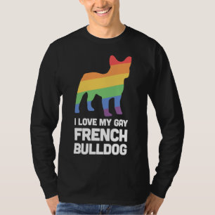 French Bulldog Funny Gay Dog Lgbt Pride T-Shirt