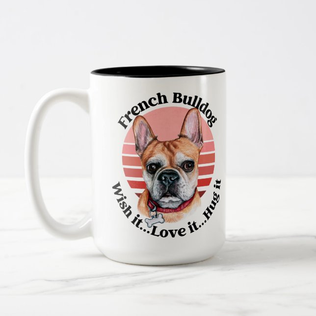 French Bulldog funny quote Two-Tone Coffee Mug (Left)