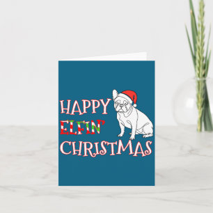 French Bulldog Funny Santa Hat Happy Elfin Christm Card