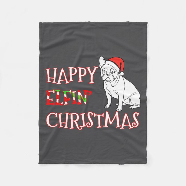 French Bulldog Funny Santa Hat Happy Elfin Christm Fleece Blanket (Front)