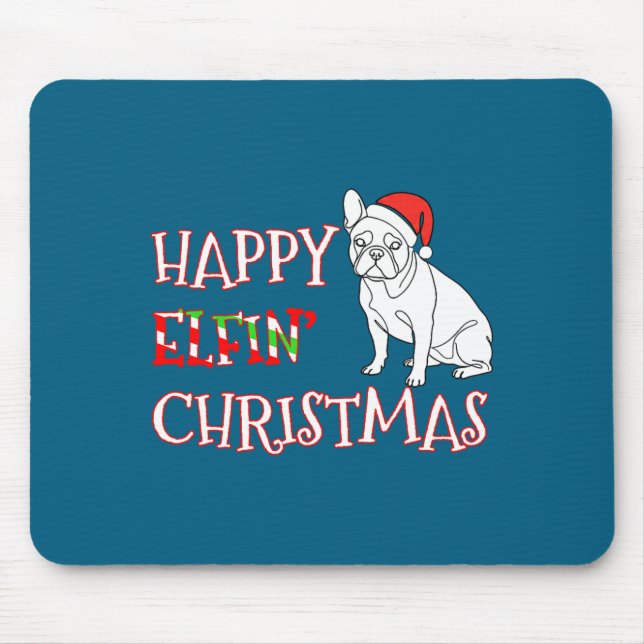 French Bulldog Funny Santa Hat Happy Elfin Christm Mouse Pad (Front)
