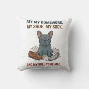French Bulldog Guilty Face Cant Stay Mad Funny Pil Throw Pillow