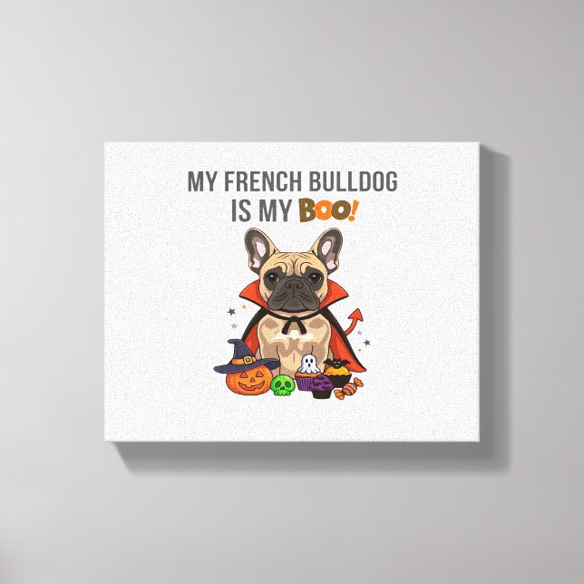 French Bulldog Halloween Costume  My French Bulldo Canvas Print (Front)