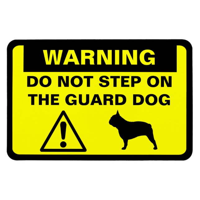 French Bulldog Humourous Guard Dog Warning Magnet (Horizontal)