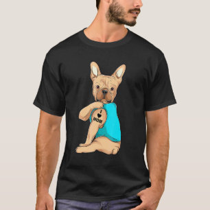 French Bulldog I Love Mom Apparel Dog Mom Women T-Shirt