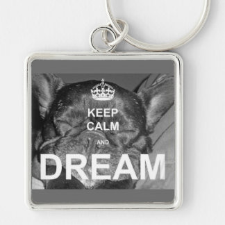 French Bulldog Keep Calm Dream Keychain