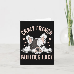 French Bulldog Lady Design For Your Frenchie Wife Card
