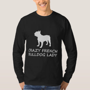 French Bulldog Lady Frenchie T-Shirt