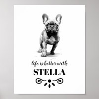 French Bulldog Life is better with Custom Dog Name