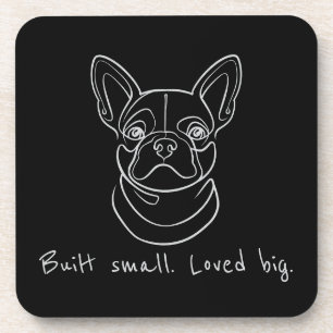 French Bulldog Line Art. Built Small. Loved Big. Coaster